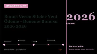 Bonus Veren Siteler Yeni Ödeme – Deneme Bonusu 2026 2026